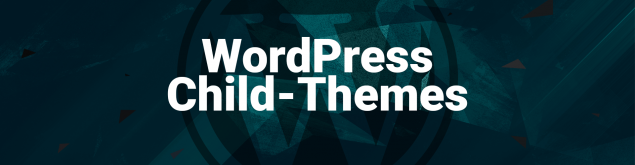 WordPress Child-Theme erstellen